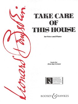 Take Care Of This House by Bernstein Leonard for Vocal