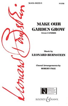Make Our Garden Grow From Candide by Bernstein Leonard - Robert Page - for SATB and Piano