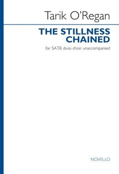 The Stillness Chained - SATB divisi