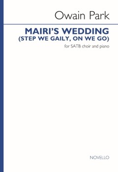 Mairi's Wedding (Step We Gaily, on We Go) - SATB and Piano