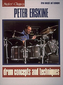 Drum Concepts & Techniques by Erskine Peter for Drum Set