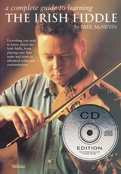 Complete Guide To Learning The Irish Fiddle by McNevin Paul for Fiddle w/C