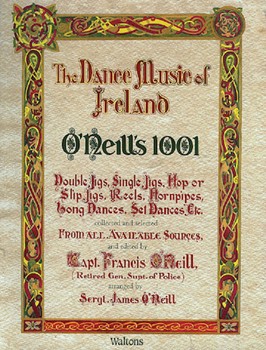 O'Neill's 1001 - The Dance Music of Ireland by - O'Neill Sgt. James - for
