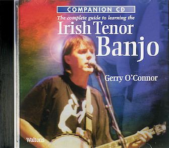 The Complete Guide to Learning the Irish Tenor Banjo by for