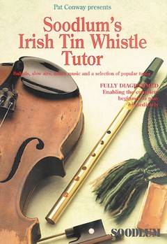 Soodlum's Irish Tin Whistle Tutor - Volume 1 by for