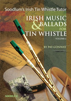 Soodlum's Irish Tin Whistle Tutor - Volume 2 by for