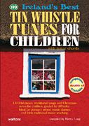 Waltons Irish    110 Ireland's Best Tin Whistle Tunes for Children - Book Only