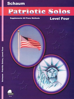 Patriotic Solos Level 4 by Schaum Wesley for Piano/Vocal (Book 4)