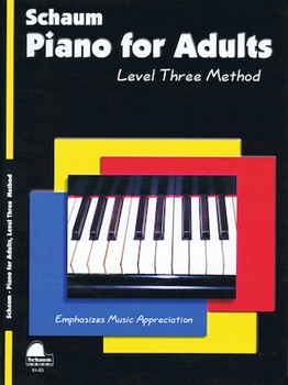 Piano For Adults Level 3 by Schaum Wesley for Piano Method