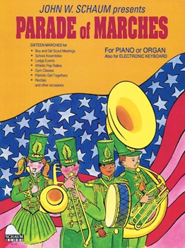 Parade of Marches by - Schaum John W - for