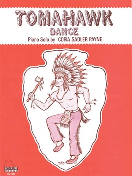 Tomahawk Dance by Payne Cora Sadler for Piano