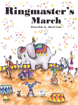 Schaum Cahn   Ringmaster's March - Piano Solo Sheet