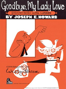 Goodbye My Lady Love by for