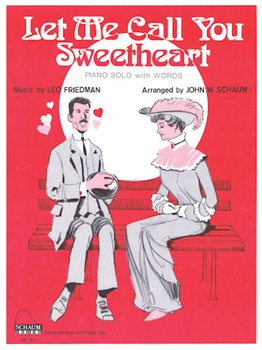 Let Me Call You Sweetheart by for