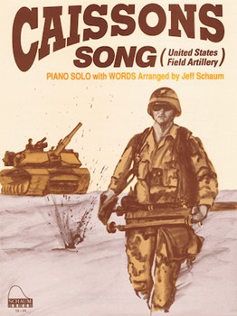 Schaum    Caissons Song - Piano Solo Sheet