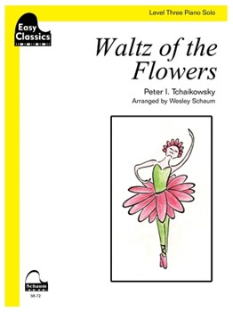 Waltz of the Flowers by Tchaikowsky - Schaum Wesley - for Piano