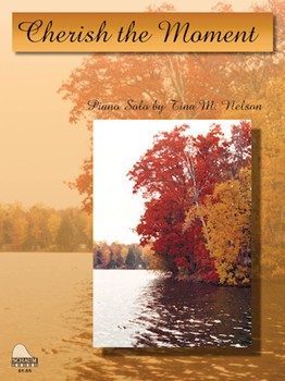 Schaum Nelson   Cherish The Moment - Piano Solo Sheet