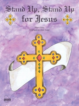 Stand Up Stand Up For Jesus by for