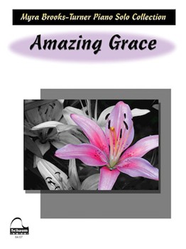 Amazing Grace by - Brooks-Turner Myra - for Piano