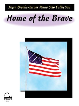 Home of the Brave by Brooks-Turner Myra - Brooks-Turner Myra - for Piano