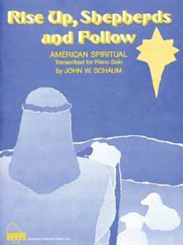 Rise Up Shepherds And Follow by for