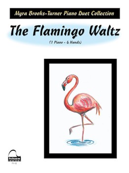 The Flamingo Waltz Level 6 by Brooks-Turner Myra for Piano