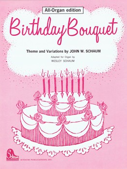 Birthday Bouquet (organ) by for