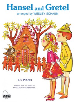 Hansel & Gretel by Humperdinck Engelbert - Schaum Wesley - for Piano