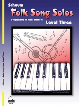 Folk Song Solos Level 3 by Schaum Wesley for Piano with Vocal