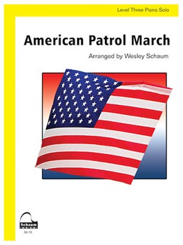 American Patrol March by Meacham Frank W - Schaum Wesley - for Piano
