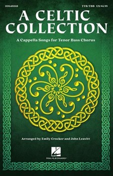 Celtic Collection - A Cappella Songs for Tenor Bass Chorus
