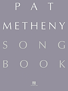 Pat Metheny Songbook -