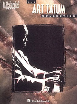 Art Tatum Collection by Tatum Art Art Tatum for Piano Solo