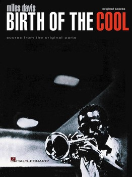 Miles Davis - Birth Of The Cool by Davis Miles Miles Davis for Combo Transcription