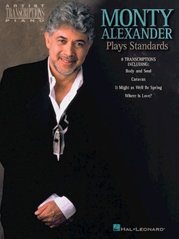 Monty Alexander Plays Standards by Alexander Monty Monty Alexander for Keyboard (...standards)