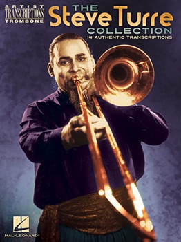 Steve Turre Collection by Turre Steve Steve Turre for Trombone Solo