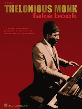 Thelonious Monk Fake Book by Monk Thelonious Thelonious Monk for C Instrument