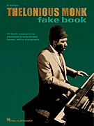 Hal Leonard Monk T  Thelonious Monk Thelonious Monk Fake Book - B-flat Instruments