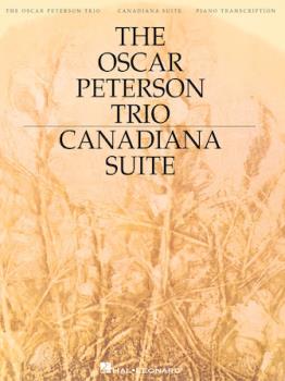 Canadiana Suite by Peterson Oscar Oscar Peterson Trio for Keyboard