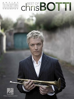 Best Of Chris Botti by Botti Chris Chris Botti for Trumpet