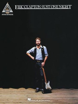 Hal Leonard   Eric Clapton Eric Clapton - Just One Night - Guitar