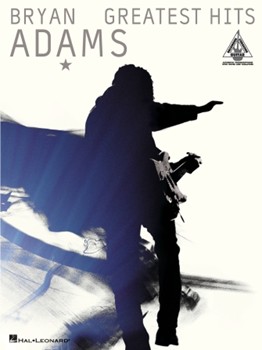 Bryan Adams Greatest Hits by Adams Bryan Bryan Adams for Guitar Tab