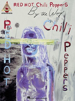 By The Way by Red Hot Chili Peppers Red Hot Chili Pepper for Guitar Collection