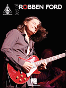 Best of Robben Ford - Recorded Version for Guitar w/ TAB