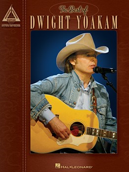 The Best of Dwight Yoakam by Dwight Yoakam for