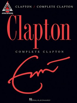 Complete Clapton by Clapton Eric Eric Clapton for Guitar Tab
