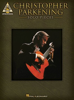 Christopher Parkening - Solo Pieces by Parkening Christoph for