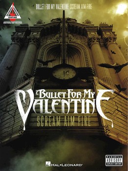 Bullet for My Valentine - Scream Aim Fire by Bullet for My Valent for