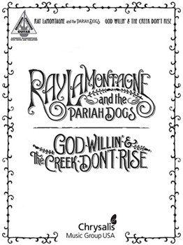 Hal Leonard   Ray LaMontagne Ray LaMontagne and the Pariah Dogs - God Willin' & The Creek Don't Rise - Guitar