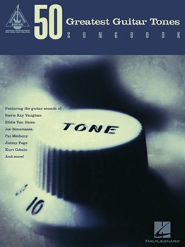 50 Greatest Guitar Tones Songbook by Various for